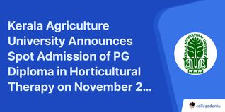 Kerala Agriculture University Announces Spot Admission of PG Diploma in Horticultural Therapy on November 20th; Check Admission Details Here